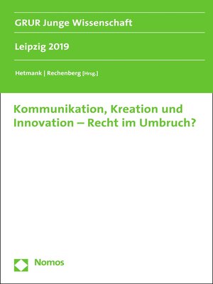 cover image of Kommunikation, Kreation und Innovation--Recht im Umbruch?